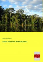 Bilder-Atlas des Pflanzenreichs