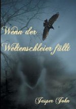 Wenn der Weltenschleier fallt