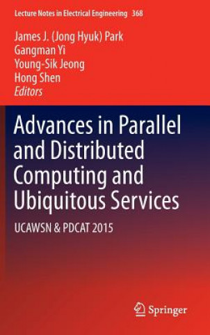 Advances in Parallel and Distributed Computing and Ubiquitous Services