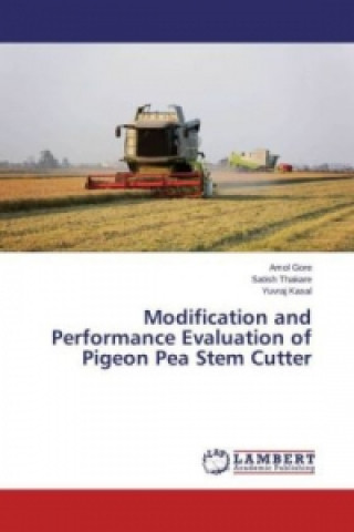 Modification and Performance Evaluation of Pigeon Pea Stem Cutter