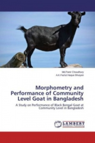 Morphometry and Performance of Community Level Goat in Bangladesh