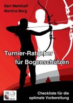 Turnier-Ratgeber fur Bogenschutzen