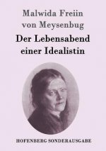 Lebensabend einer Idealistin