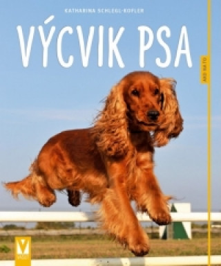 Výcvik psa - Ako na to - 2.vyd.