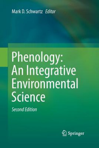 Phenology: An Integrative Environmental Science