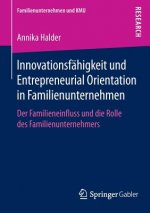Innovationsfahigkeit und Entrepreneurial Orientation in Familienunternehmen