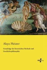 Grundzüge der historischen Methode und Geschichtsphilosophie