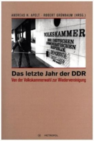 Das letzte Jahr der DDR