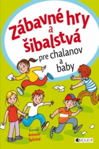 Zábavné hry a šibalstvá