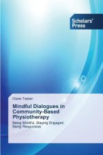 Mindful Dialogues in Community-Based Physiotherapy