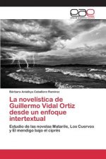 novelistica de Guillermo Vidal Ortiz desde un enfoque intertextual