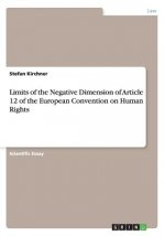 Limits of the Negative Dimension of Article 12 of the European Convention on Human Rights