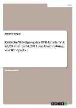 Kritische Wurdigung des BFH-Urteils IV R 46/09 vom 14.04.2011 zur Abschreibung von Windparks