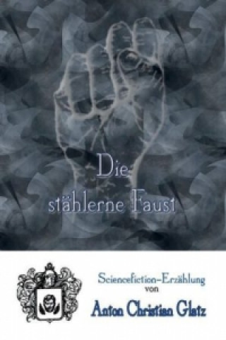Die stählerne Faust