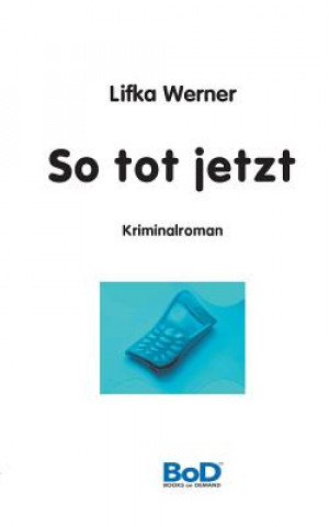 So tot jetzt