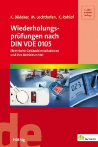 Wiederholungsprüfungen nach DIN VDE 0105