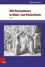 Bild-Konzeptionen in Bilder- und Kinderbibeln, 2 Bde.