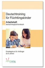 Deutschtraining für Flüchtlingskinder. Bd.1