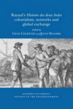 Raynal's 'Histoire des Deux Indes': Colonialism, Networks an