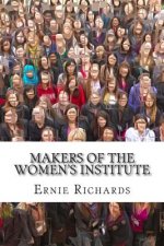 Makers of the Women's Institute