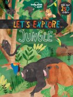 Lonely Planet Kids Let's Explore... Jungle