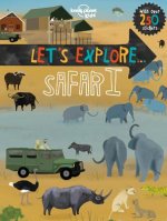 Lonely Planet Kids Let's Explore... Safari