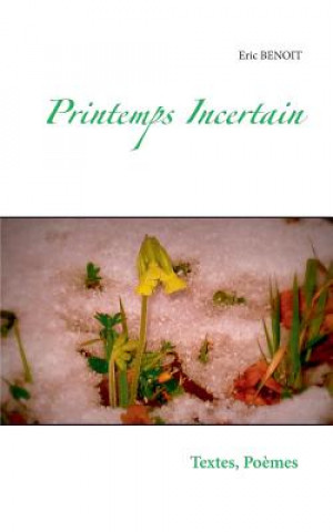 Printemps incertain