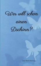Wer will schon einen Dschinn?