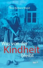 Was von der Kindheit bleibt