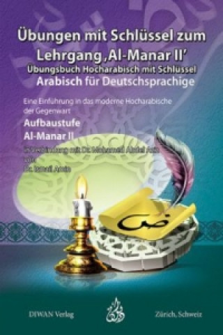 Arabisch für Deutschsprachige, Übungen mit Schlüssel zum Lehrgang Al-Manar II