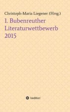 1. Bubenreuther Literaturwettbewerb 2015