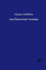 Aus Österreichs Vormärz