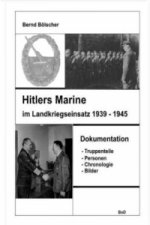 Hitlers Marine im Landkriegseinsatz