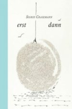erst dann