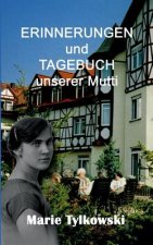 Erinnerungen und Tagebuch unserer Mutti