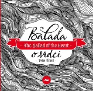 Balada o srdci / The Ballad of the Heart