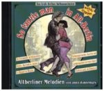 So tanzte man in Alt Berlin, 1 Audio-CD