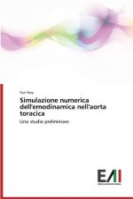 Simulazione numerica dell'emodinamica nell'aorta toracica