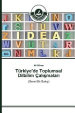 Turkiye'de Toplumsal Dilbilim Calışmaları