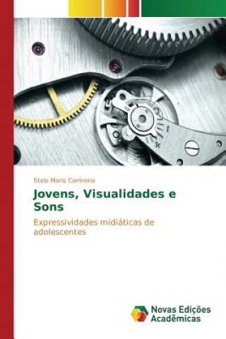 Jovens, Visualidades e Sons