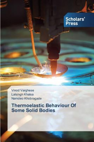 Thermoelastic Behaviour Of Some Solid Bodies