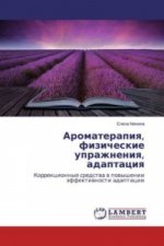 Aromaterapiya, fizicheskie uprazhneniya, adaptaciya