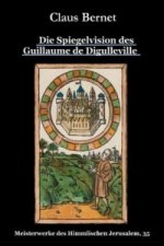 Die Spiegelvision des Guillaume de Déguileville