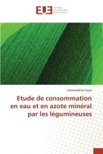 Etude de Consommation En Eau Et En Azote Mineral Par Les Legumineuses