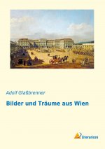 Bilder und Träume aus Wien