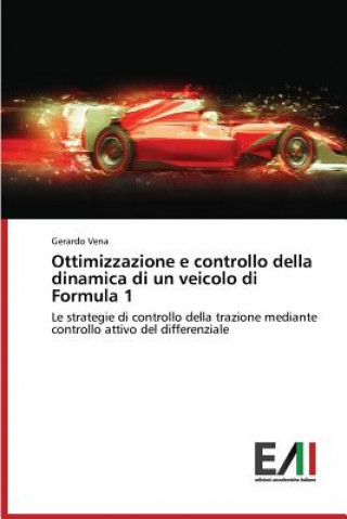 Ottimizzazione e controllo della dinamica di un veicolo di Formula 1