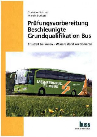 Prüfungsvorbereitung Beschleunigte Grundqualifikation Bus