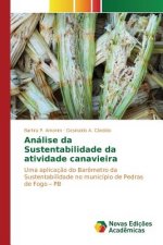 Analise da Sustentabilidade da atividade canavieira