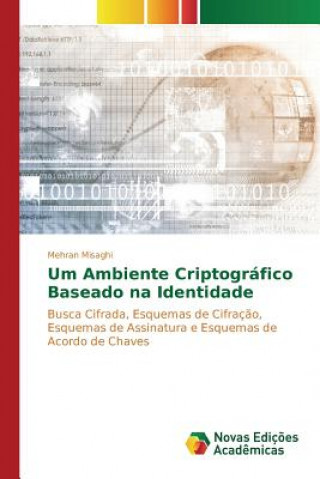 Um Ambiente Criptografico Baseado na Identidade