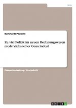Zu viel Politik im neuen Rechnungswesen niedersachsischer Gemeinden?